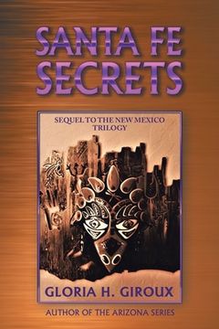 portada Santa Fe Secrets: Sequel to the New Mexico Trilogy (en Inglés)