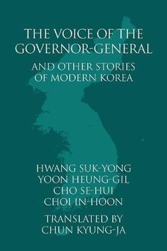 portada The Voice of the Governor-General and Other Stories of Modern Korea