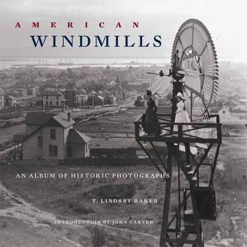 portada american windmills: an album of historic photographs (en Inglés)