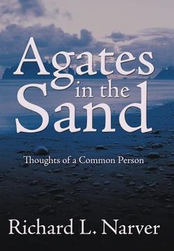 portada agates in the sand: thoughts of a common person (en Inglés)
