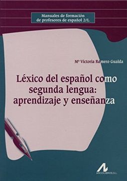 portada Léxico del Español Como Segunda Lengua: Aprendizaje y Enseñanza (Manuales de Formación de Profesores de Español 2 (in Spanish)