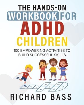 portada The Hands-On Workbook for ADHD Children (en Inglés)