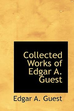 portada collected works of edgar a. guest (en Inglés)