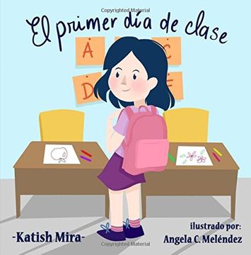 portada El Primer dia de Clases: Volume 6 (Cuentos de Katish Mira)