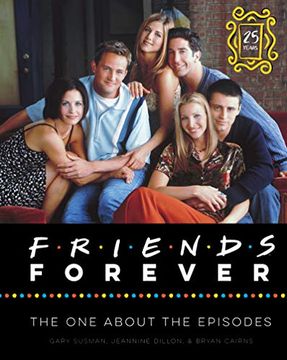 portada Friends Forever [25Th Anniversary Ed]: The one About the Episodes (en Inglés)