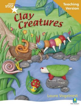 portada Rigby Star Non-Fiction Guided Reading Orange Level: Clay Creatures Teaching Version: Orange Level Non-Fiction (en Inglés)