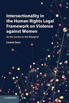 portada Intersectionality in the Human Rights Legal Framework on Violence Against Women: At the Centre or the Margins? (en Inglés)