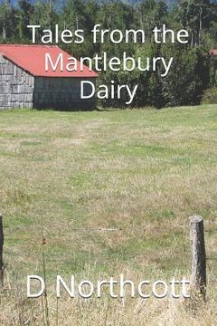 portada Tales from the Mantlebury Dairy (en Inglés)
