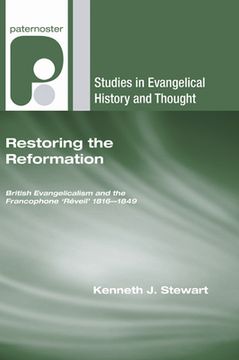portada Restoring the Reformation (en Inglés)