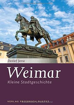 portada Weimar: Kleine Stadtgeschichte (Kleine Stadtgeschichten) (en Alemán)