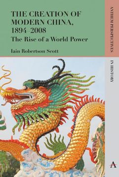 portada The Creation of Modern China, 1894-2008 