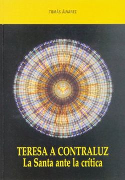portada Teresa a Contraluz: La Santa Ante la Crítica (in Spanish)