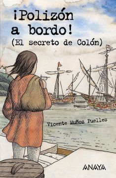 portada Polizón a Bordo! El Secreto de Colón (Literatura Juvenil (a Partir de 12 Años) - Leer y Pensar-Selección) (in Spanish)