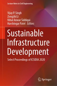 portada Sustainable Infrastructure Development: Select Proceedings of Icsidia 2020 (en Inglés)