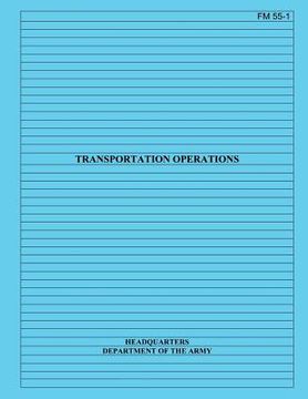 portada Transportation Operations: Field Manual No. 55-1 (en Inglés)