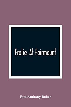 portada Frolics at Fairmount (en Inglés)