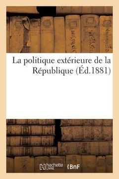 portada La Politique Extérieure de la République (in French)