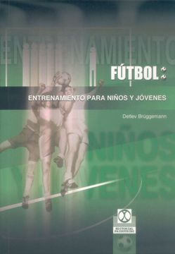 portada Fútbol. Entrenamiento Para Niños y Jóvenes (Deportes) (in Spanish)