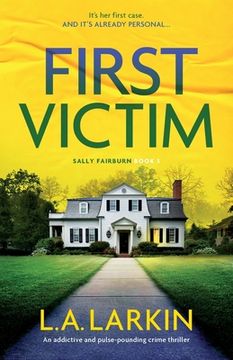 portada First Victim: An addictive and pulse-pounding crime thriller (in English)