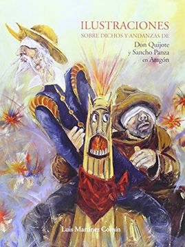 portada Ilustraciones Sobre Dichos y Andanzas de don Quijote y Sancho pan za en Aragon