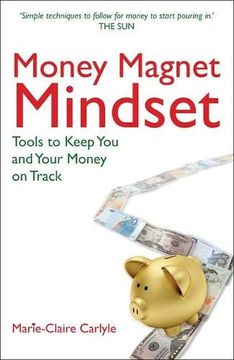 portada Money Magnet Mindset: Tools to Keep you and Your Money on Track (en Inglés)