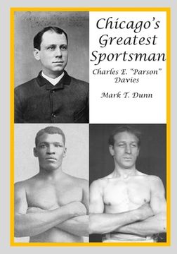 portada Chicago's Greatest Sportsman - Charles E. "Parson" Davies