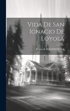 portada Vida de san Ignacio de Loyola (in Spanish)