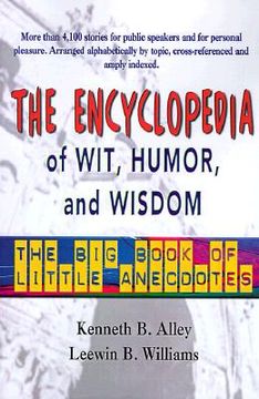 portada the encyclopedia of wit, humor & wisdom: the big book of little anecdotes (en Inglés)