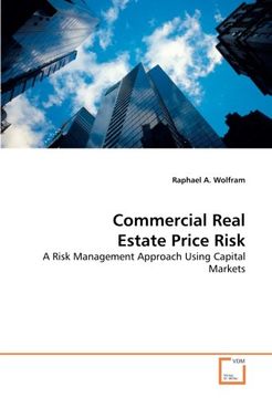 portada Commercial Real Estate Price Risk: A Risk Management Approach Using Capital Markets