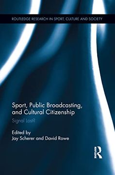 portada Sport, Public Broadcasting, and Cultural Citizenship: Signal Lost? (en Inglés)