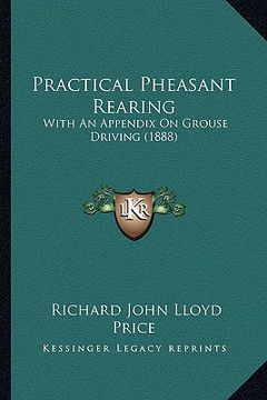 portada practical pheasant rearing: with an appendix on grouse driving (1888)