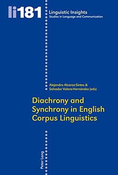 portada Diachrony and Synchrony in English Corpus Linguistics (Linguistic Insights) (en Inglés)