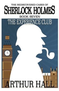 portada The Experience Club: The Rediscovered Cases of Sherlock Holmes Book 7 (en Inglés)