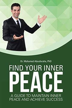 portada Find Your Inner Peace: A Guide to Maintain Inner Peace and Achieve Success (libro en inglés)