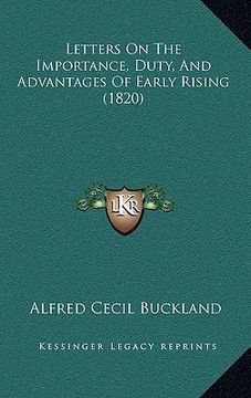 portada letters on the importance, duty, and advantages of early rising (1820) (en Inglés)