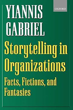 portada Storytelling in Organizations: Facts, Fictions, and Fantasies 