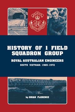 portada History of 1 Field Squadron Group, Royal Australian Engineers, Svn, 1965? 1972 (en Inglés)