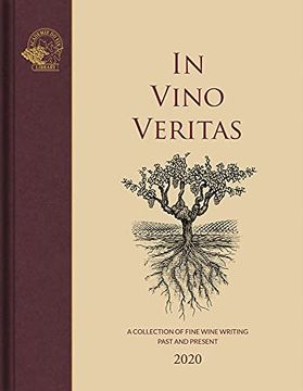 portada In Vino Veritas: A Collection of Fine Wine Writing Past and Present (en Inglés)