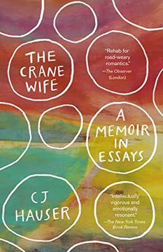 portada The Crane Wife: A Memoir in Essays (en Inglés)