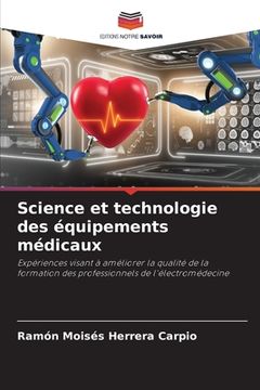 portada Science et technologie des équipements médicaux (en Francés)