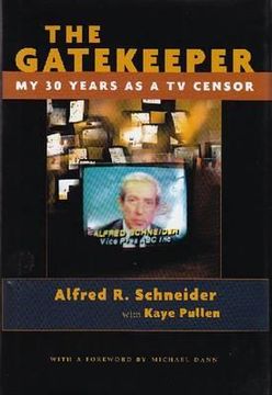portada the gatekeeper: my thirty years as a tv censor (in English)