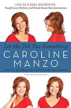 portada Let me Tell you Something: Life as a Real Housewife, Tough-Love Mother, and Street-Smart Businesswoman 