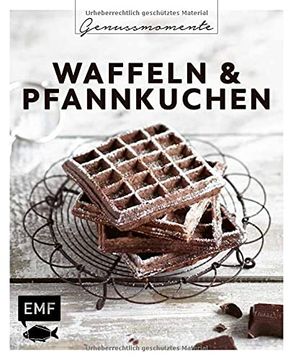 portada Genussmomente: Waffeln & Pfannkuchen: Schnelle und Einfache Rezepte: Belgische Waffelhappen, Marmor-Pfannkuchen, Zucchiniwaffeln und Mehr! (en Alemán)