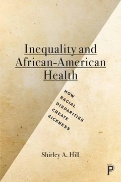 portada Inequality and African-American Health: How Racial Disparities Create Sickness (in English)