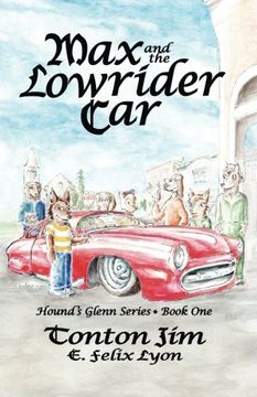 portada Max and the Lowrider Car: Volume 1 (Hound's Glenn) (in English)