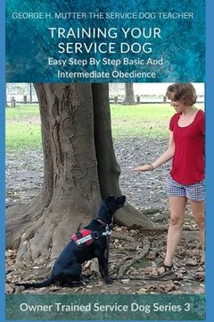 portada Service Dog Basic and Intermediate Behaviors: Book Three of the Owner Trained Service Dog Series