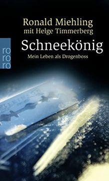 portada Schneekönig: Mein Leben als Drogenboss (en Alemán)