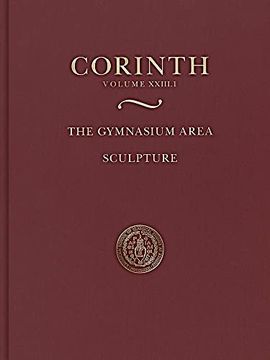 portada The Gymnasium Area: Sculpture (Corinth, 23) (en Inglés)