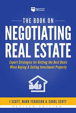 portada The Book on Negotiating Real Estate: Expert Strategies for Getting the Best Deals When Buying & Selling Investment Property (in English)