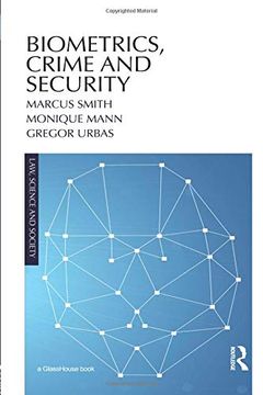 portada Biometrics, Crime and Security (Law, Science and Society) (en Inglés)
